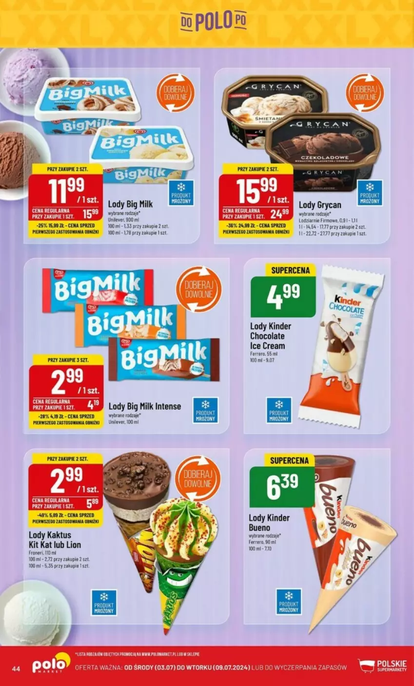 Gazetka promocyjna PoloMarket - ważna 03.07 do 09.07.2024 - strona 39 - produkty: Big Milk, Gry, Kaktus, Kinder, Kinder Bueno, Lion, Lody, Ser