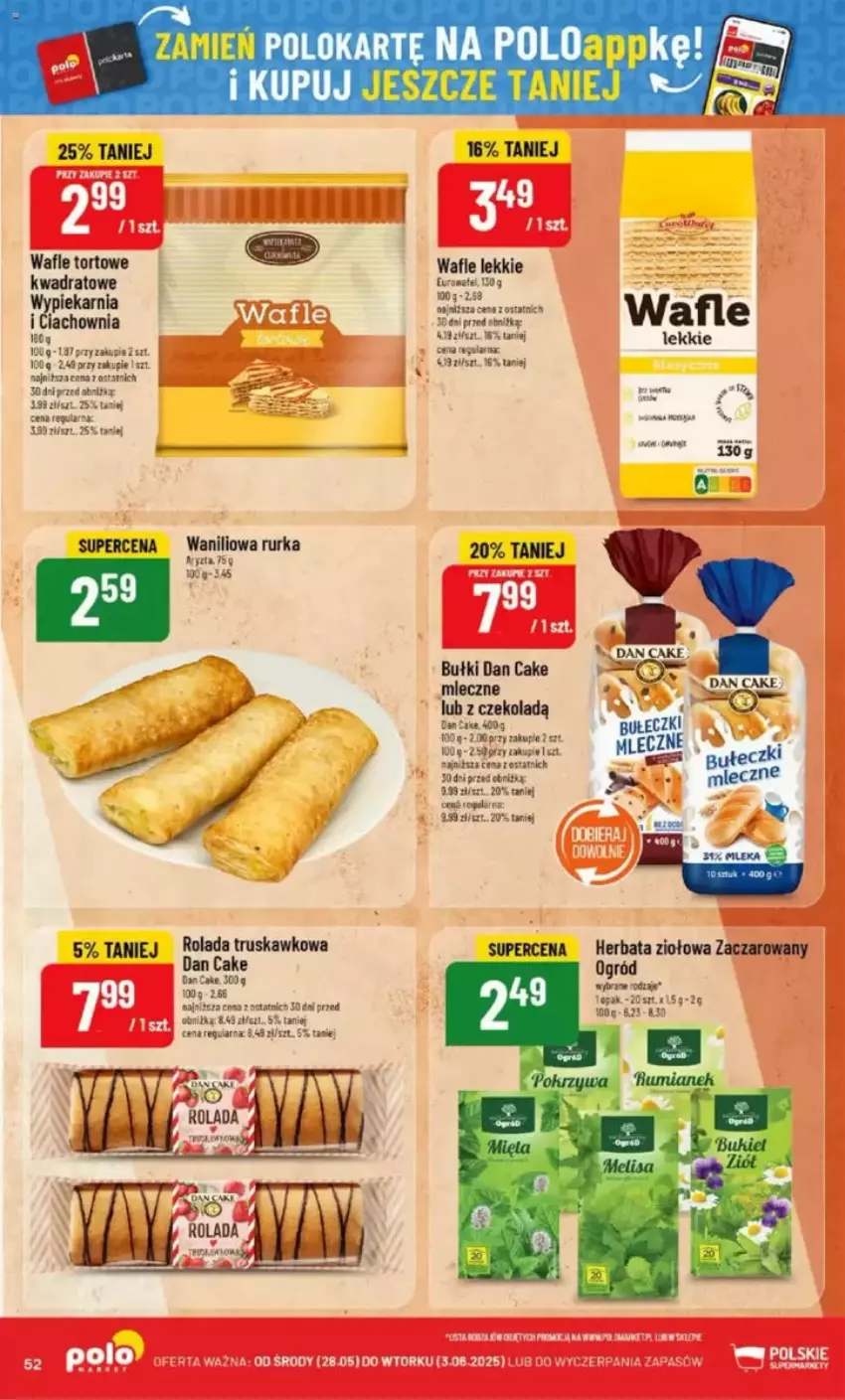 Gazetka promocyjna PoloMarket - ważna 28.05 do 03.06.2025 - strona 52 - produkty: Bułeczki, Dan Cake, Fa, Herbata, Ogród, Rolada, Wafle, Wafle tortowe