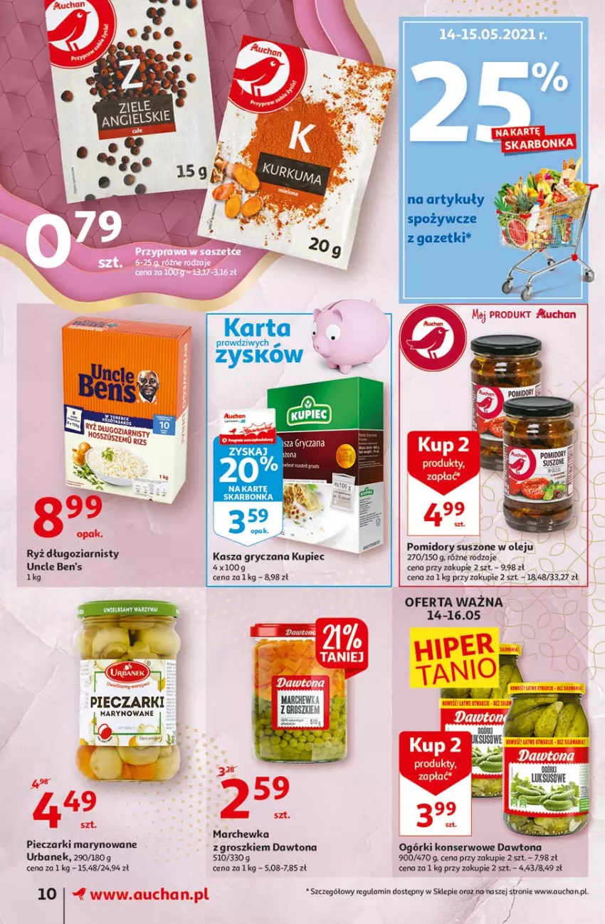 Gazetka promocyjna Auchan - 25 Urodziny #4 Supermarkety - ważna 14.05 do 21.05.2021 - strona 10 - produkty: Dawtona, Gry, Kasza, Kasza gryczana, Kupiec, Marchewka, Ogórki konserwowe, Olej, Piec, Pomidory, Ryż, Ser, Uncle Ben's