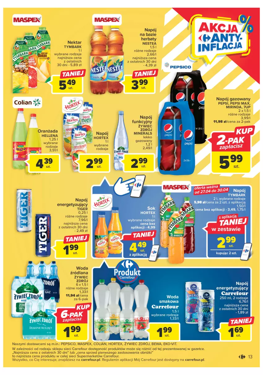 Gazetka promocyjna Carrefour - Gazetka Market - ważna 24.04 do 06.05.2023 - strona 13 - produkty: 7up, Fa, Hellena, Hortex, LANA, Mirinda, Mus, Napój, Napój gazowany, Nektar, Nestea, Oranżada, Pepsi, Pepsi max, Tiger, Tymbark, Woda