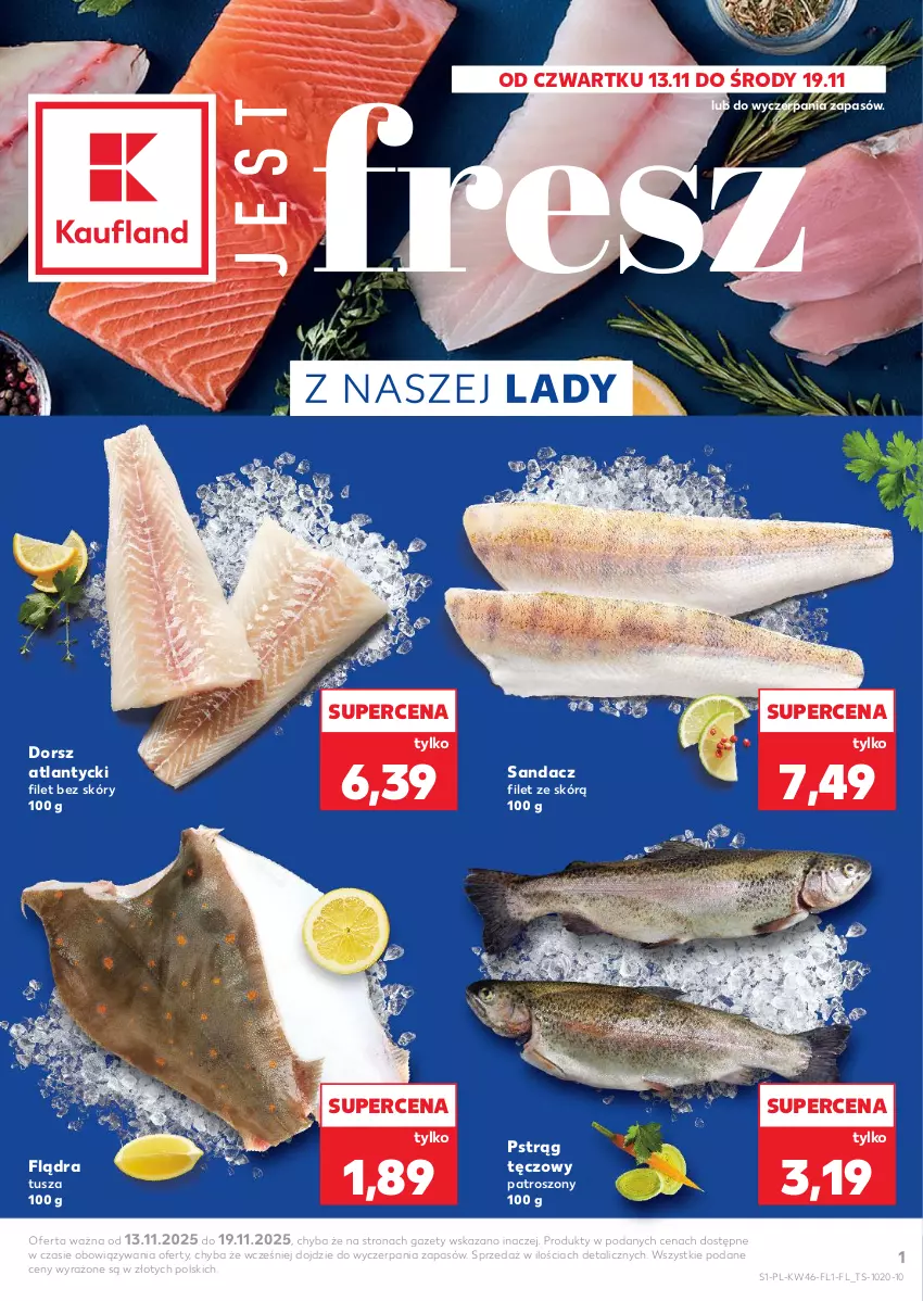 Gazetka promocyjna Kaufland - Kaufland - ważna 13.11 do 19.11.2025 - strona 1 - produkty: Dorsz, Pstrąg, Pstrąg tęczowy, Sandacz, Sandacz filet, Tusz