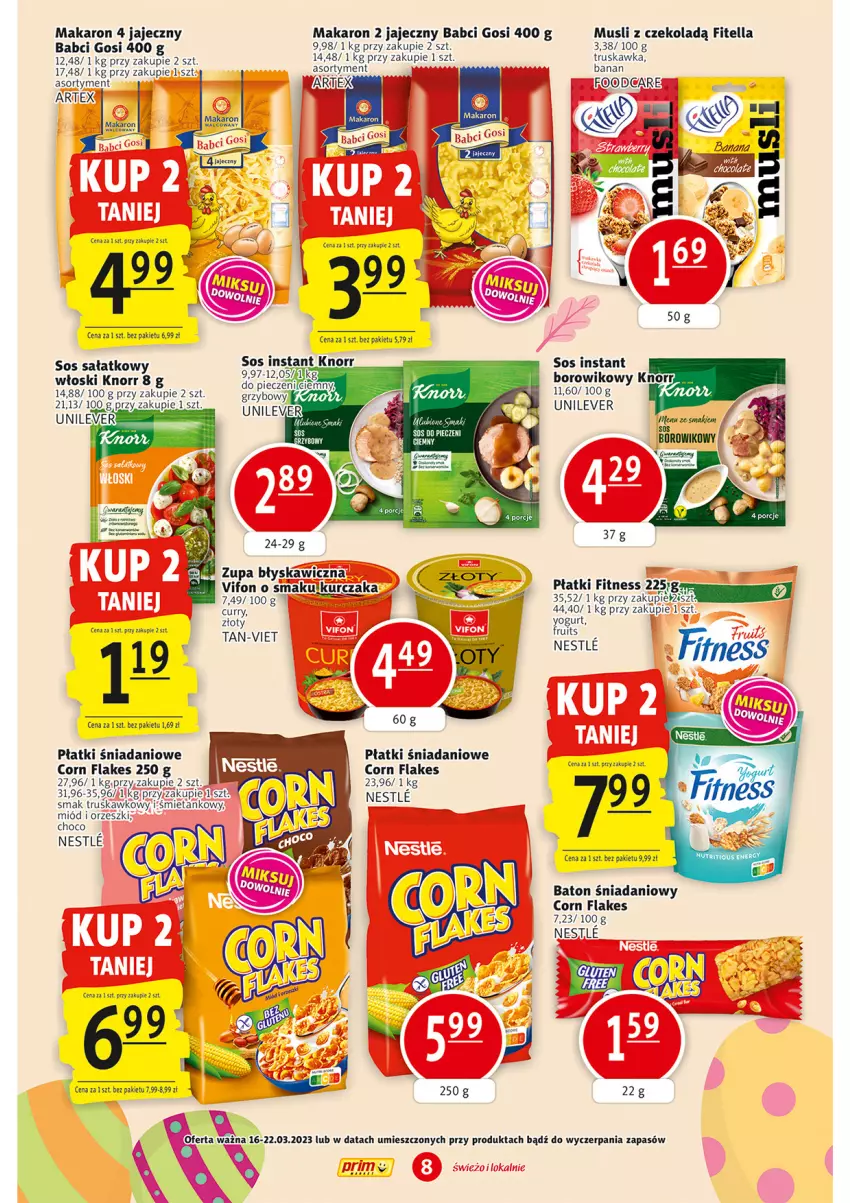 Gazetka promocyjna Prim Market - ważna 16.03 do 22.03.2023 - strona 8 - produkty: Baton, Corn flakes, Danio, Knorr, Kurczak, Makaron, Miód, Mus, Orzeszki, Piec, Sałat, Sos, Wiko, Zupa