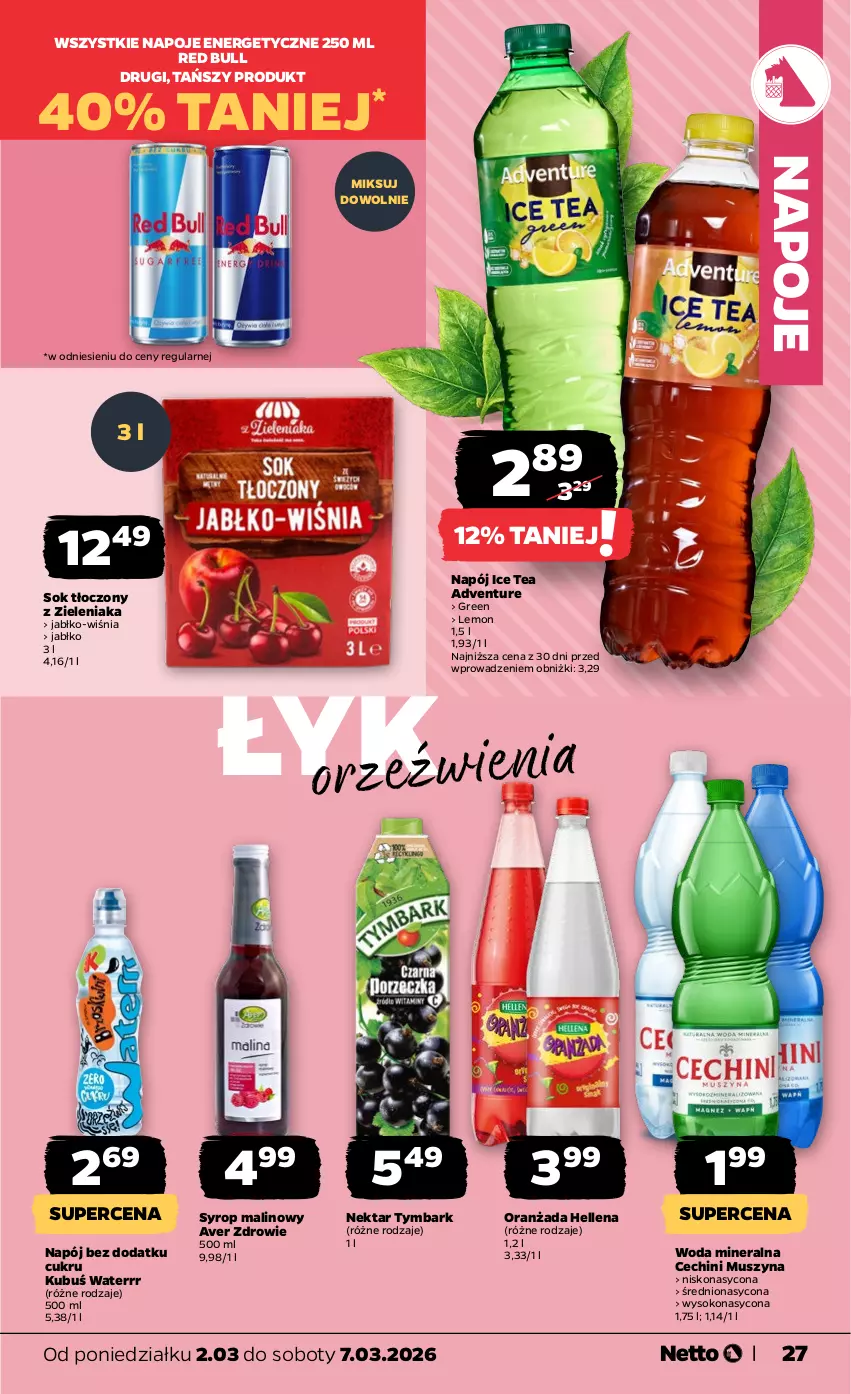 Gazetka promocyjna Netto - Od Poniedziałku - ważna 02.03 do 07.03.2026 - strona 27 - produkty: Hellena, Ice tea, Kubuś, Kubuś Waterrr, Mus, Napój, Napoje, Nektar, Oranżada, Red Bull, Sok, Syrop, Szyna, Tymbark, Woda, Woda mineralna, Zdrowie
