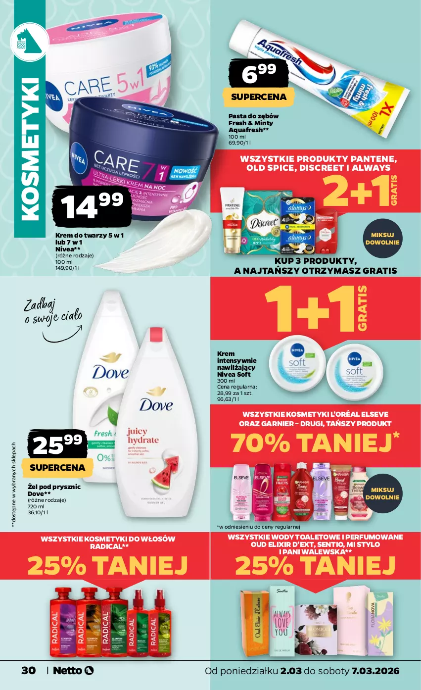 Gazetka promocyjna Netto - Od Poniedziałku - ważna 02.03 do 07.03.2026 - strona 30 - produkty: Always, Aquafresh, Discreet, Dove, Elseve, Garnier, Gra, Krem do twarzy, L’Oréal, Nivea, Old Spice, Pantene, Pasta do zębów, Perfum