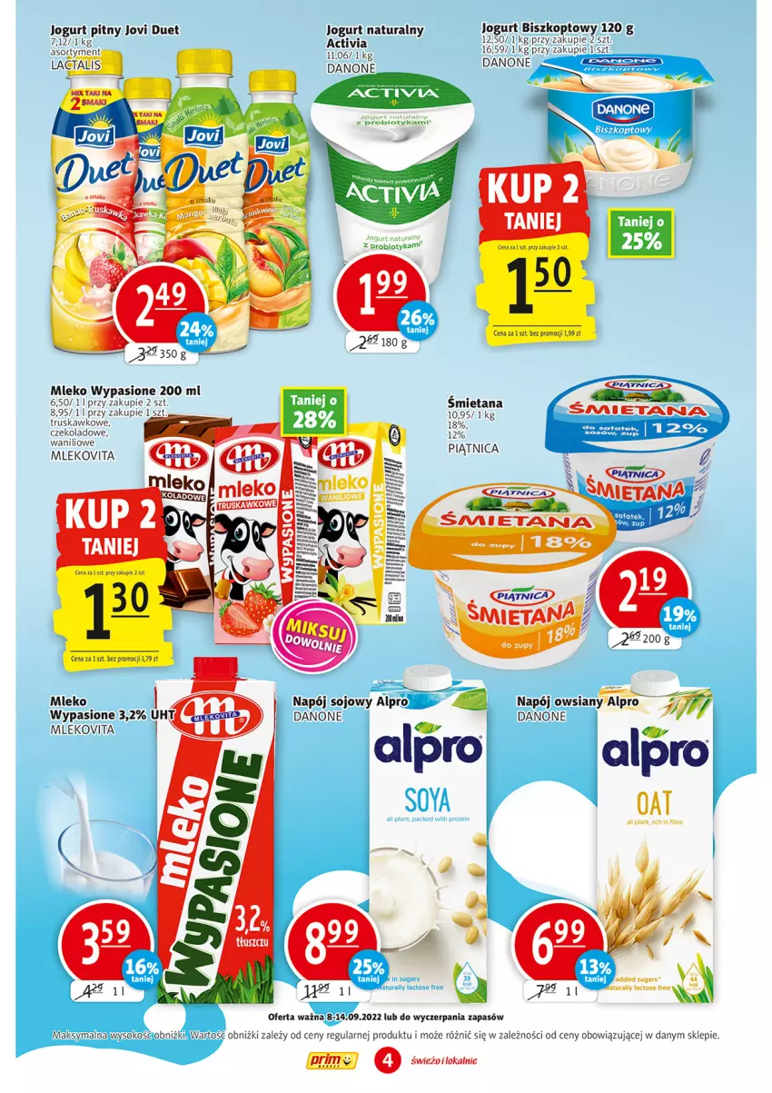 Gazetka promocyjna Prim Market - ważna 08.09 do 14.09.2022 - strona 4 - produkty: Activia, Alpro, Danone, Jogurt, Jogurt naturalny, Jogurt pitny, Mleko, Mlekovita, Napój, Piątnica, Probiotyk, Sok