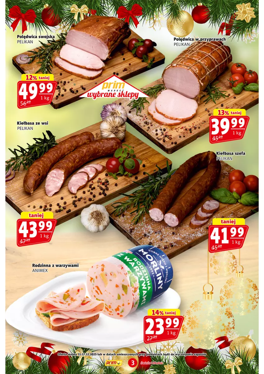 Gazetka promocyjna Prim Market - ważna 11.12 do 17.12.2025 - strona 3 - produkty: Fa, Kiełbasa, Polędwica, Warzywa