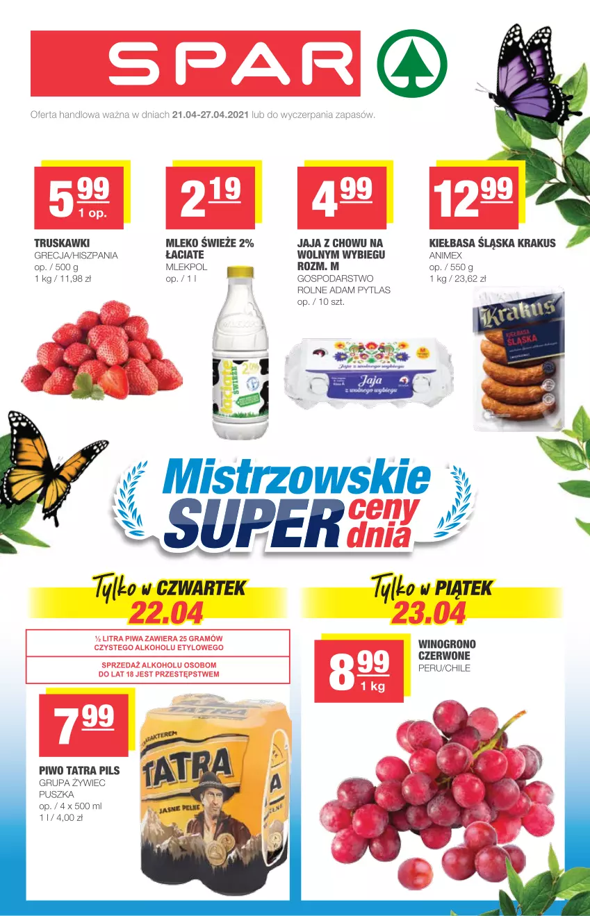 Gazetka promocyjna Spar - Express - ważna 21.04 do 27.04.2021 - strona 1 - produkty: Jaja, Kiełbasa, Kiełbasa śląska, Krakus, Mleko, Piwo, Tatra, Truskawki, Wino