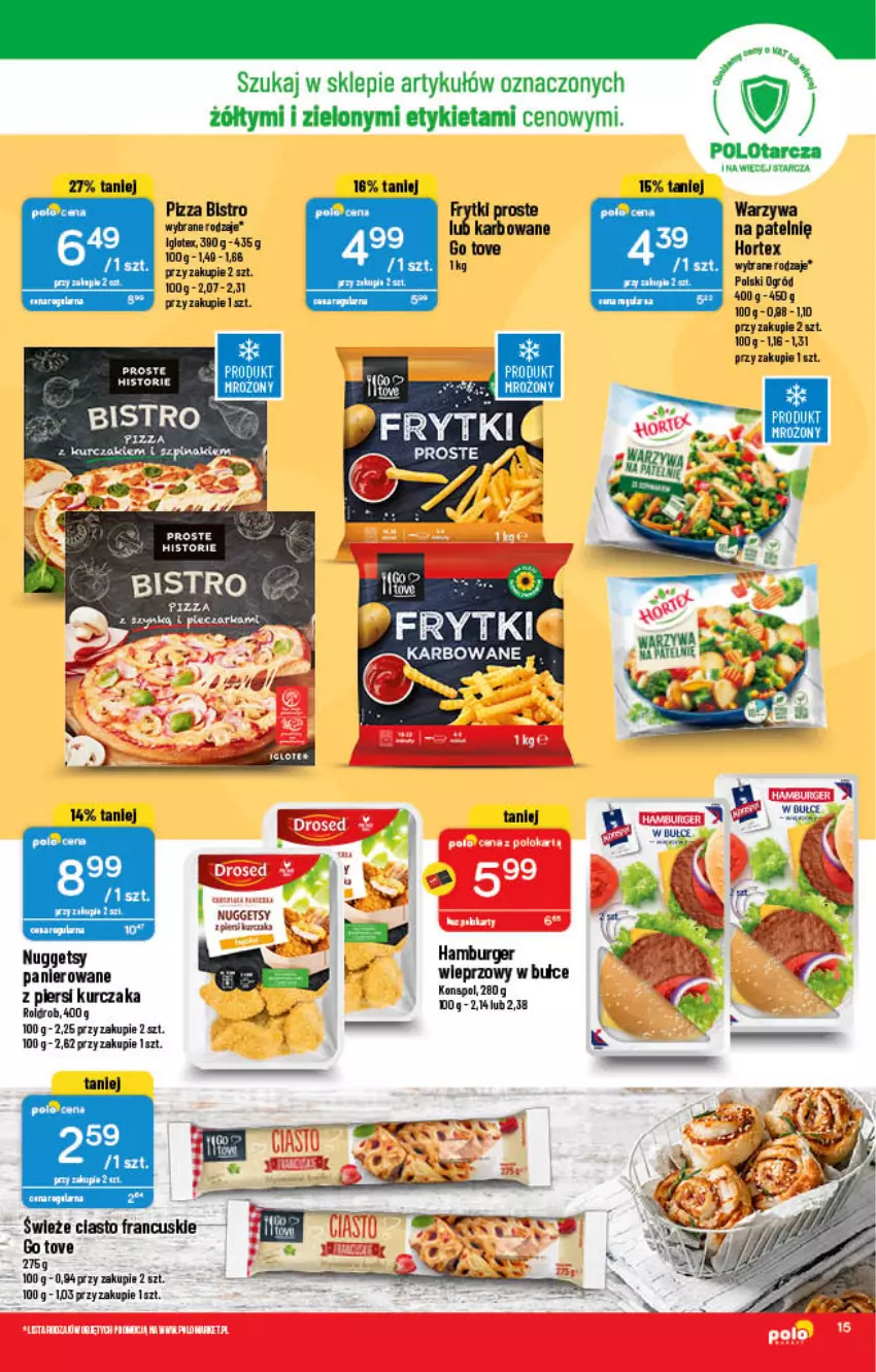 Gazetka promocyjna PoloMarket - Gazetka pomocyjna - ważna 23.02 do 01.03.2022 - strona 15 - produkty: Burger, Ciasto francuskie, Fa, Frytki, Hamburger, Hortex, Ogród, Pizza, Warzywa