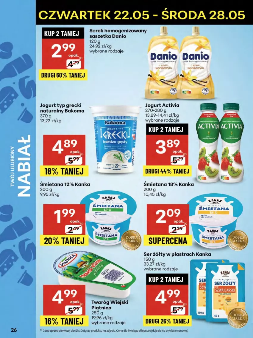 Gazetka promocyjna Delikatesy Centrum - Franczyza DC21 Czwartek - ważna 22.05 do 28.05.2025 - strona 26 - produkty: Activia, Bakoma, Danio, Jogurt, Piątnica, Ser, Serek, Serek homogenizowany, Twaróg