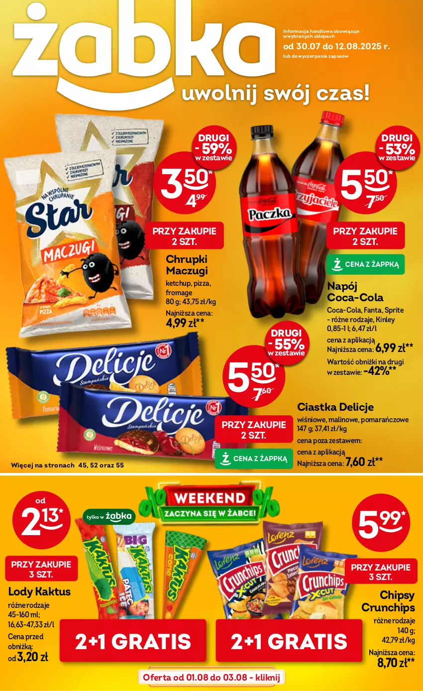 Gazetka promocyjna Żabka - ważna 30.07 do 12.08.2025 - strona 1 - produkty: Chipsy, Chrupki, Ciastka, Coca-Cola, Crunchips, Delicje, Fa, Fanta, Gra, Kaktus, Ketchup, Lody, Napój, Pizza, Sprite