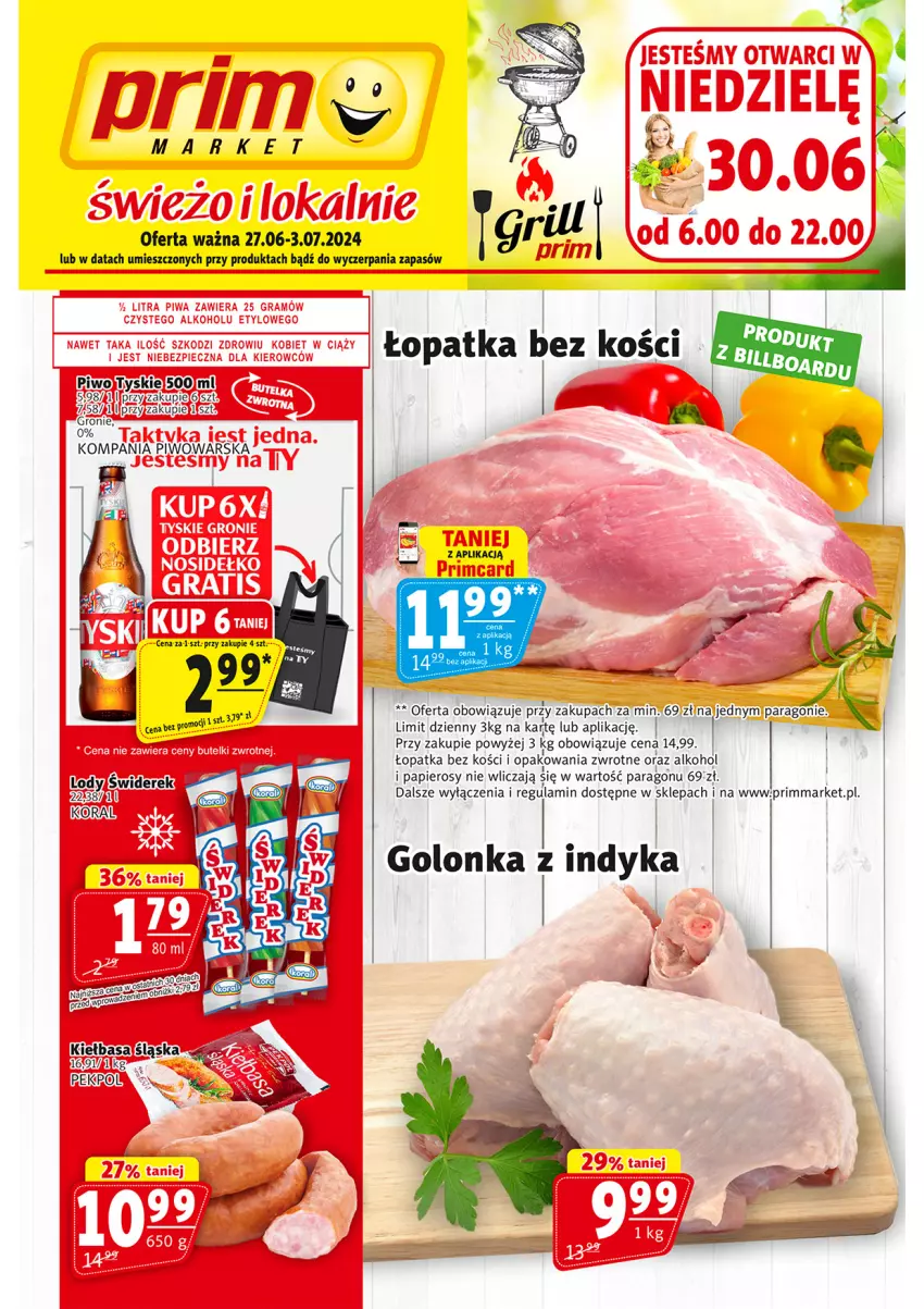 Gazetka promocyjna Prim Market - ważna 27.06 do 03.07.2024 - strona 1 - produkty: Golonka z indyka, HP, Kiełbasa, Lody, Papier, Piwo, Tyskie