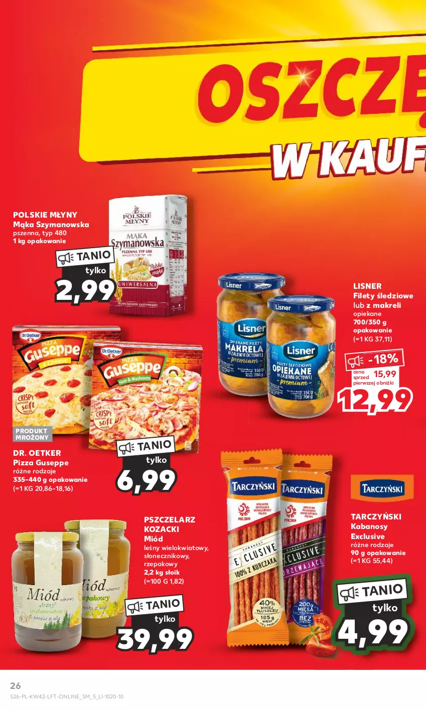 Gazetka promocyjna Kaufland - Gazetka tygodnia - ważna 19.10 do 25.10.2023 - strona 26 - produkty: Dr. Oetker, Kabanos, Lisner, Mąka, Miód, Miód leśny, Pizza, Polskie Młyny, Tarczyński