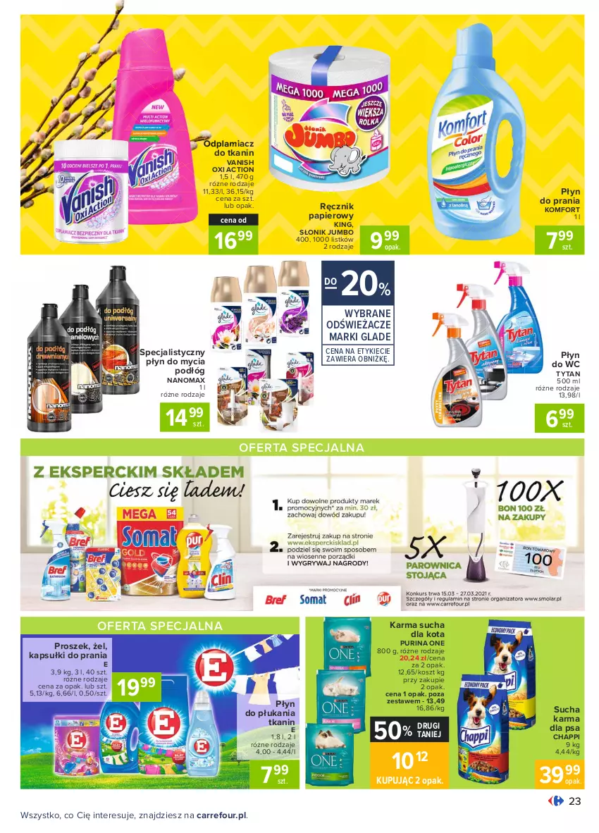 Gazetka promocyjna Carrefour - Gazetka Carrefour - ważna 15.03 do 22.03.2021 - strona 23 - produkty: Chappi, Kapsułki do prania, Kosz, Nanomax, Odplamiacz, Papier, Płyn do mycia, Płyn do mycia podłóg, Płyn do płukania, Płyn do prania, Płyn do wc, Pur, Purina, Ręcznik, Sucha karma, Tytan, Vanish