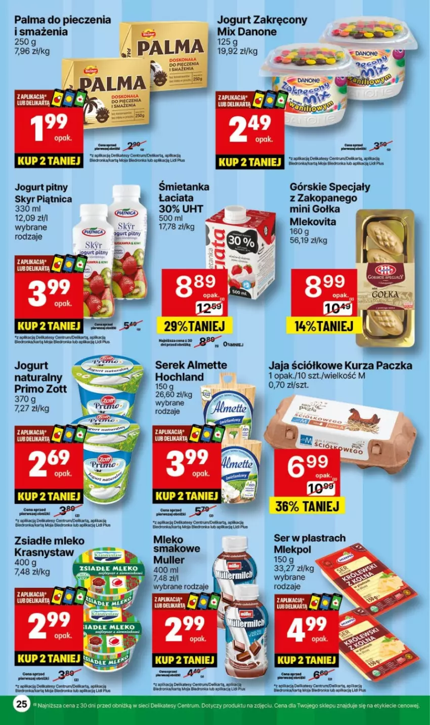 Gazetka promocyjna Delikatesy Centrum - NOWA GAZETKA Delikatesy Centrum od 10 czerwca! 10-16.06.2024 - ważna 10.06 do 16.06.2024 - strona 25 - produkty: Almette, Danone, Hochland, Jaja, Jogurt, Jogurt pitny, Mleko, Palma, Piątnica, Piec, Rum, Ser, Serek, Zott