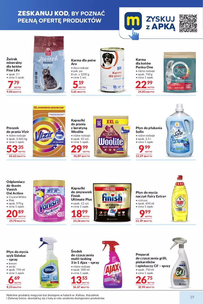 Gazetka promocyjna Makro - Mega oferty dla Twojego Sklepu - ważna 04.08 do 17.08.2026 - strona 19 - produkty: Ajax, Cif, Do mycia naczyń, Fa, Fairy, Finish, Grill, Kapsułki do prania, Kosz, Odplamiacz, Piekarnik, Płyn do mycia, Płyn do mycia naczyń, Płyn do płukania, Preparat do czyszczenia, Proszek do prania, Pur, Purina, Sidolux, Szal, Vanish, Vizir, Woolite