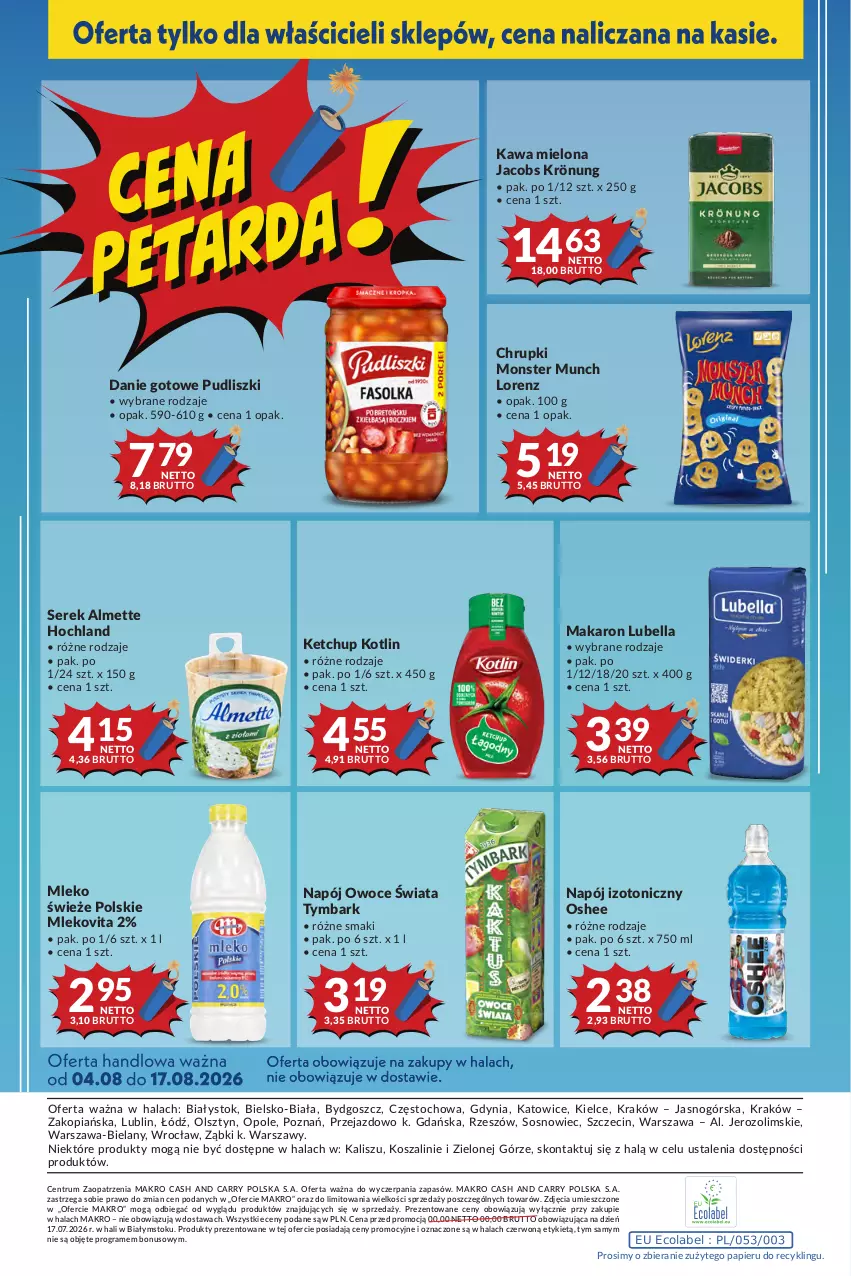 Gazetka promocyjna Makro - Mega oferty dla Twojego Sklepu - ważna 04.08 do 17.08.2026 - strona 24 - produkty: Almette, Bell, Bella, Chrupki, Danie gotowe, Gra, Hochland, Jacobs, Jacobs Krönung, Kawa, Kawa mielona, Ketchup, Kosz, Kotlin, Lorenz, Lubella, Makaron, Mleko, Mlekovita, Monster Munch, Napój, Napój izotoniczny, Oshee, Owoce, Papier, Pudliszki, Rum, Ser, Serek, Sos, Szal, Tymbark