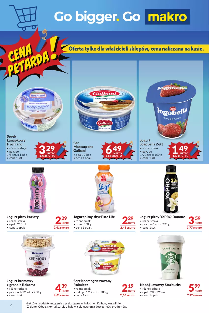 Gazetka promocyjna Makro - Mega oferty dla Twojego Sklepu - ważna 04.08 do 17.08.2026 - strona 6 - produkty: Bakoma, Bell, Bella, Danone, Galbani, Gra, Hochland, Jogobella, Jogurt, Jogurt pitny, Kosz, Mascarpone, Napój, Rolmlecz, Ser, Serek, Serek homogenizowany, Serek kanapkowy, Szal, Zott