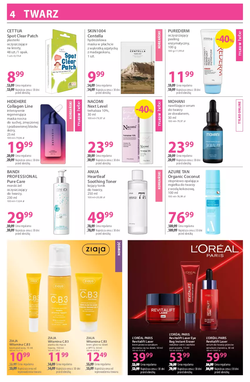 Gazetka promocyjna Hebe - Gazetka - ważna 17.02 do 03.03.2026 - strona 4 - produkty: Bandi, Cettua, Halo, Kokos, Krem pod oczy, L’Oréal, Maska, Maska w płachcie, Mgiełka do twarzy, Nacomi, Peeling, Pianka do mycia twarzy, Plasterki, Pur, Regenerująca maska, Rum, Ser, Serum, Serum do twarzy, Tonik, Tonik do twarzy, Top, Ziaja