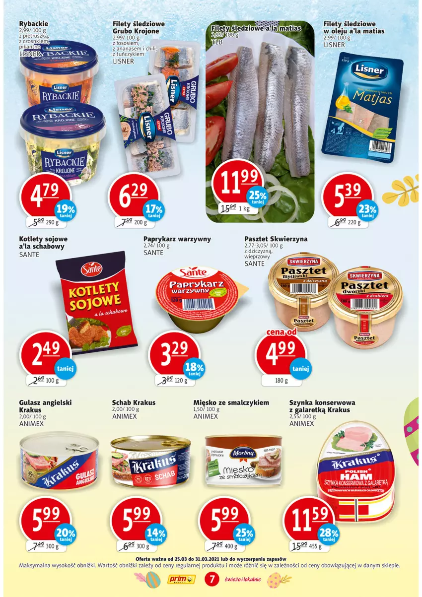 Gazetka promocyjna Prim Market - Gazetka - ważna 25.03 do 31.03.2021 - strona 7 - produkty: Ananas, Gala, Kotlet, Krakus, Lisner, Olej, Papryka, Paprykarz, Pasztet, Ryba, Sante, Ser, Sok, Sos, Szynka, Szynka konserwowa, Tuńczyk