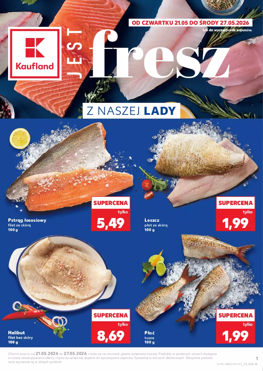 Gazetka promocyjna Kaufland - Ryby z naszej lady - ważna 21.05 do 27.05.2026 - strona 1 - produkty: Halibut, Pstrąg, Pstrąg łososiowy, Sos, Tusz