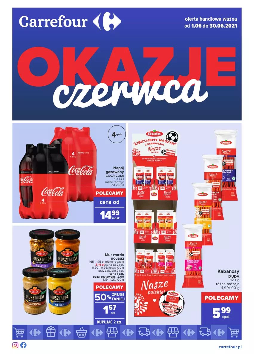 Gazetka promocyjna Carrefour - Gazetka Okazje czerwca - ważna 31.05 do 30.06.2021 - strona 1 - produkty: Coca-Cola, Duda, Kabanos, Kosz, Mus, Musztarda, Napój, Napój gazowany