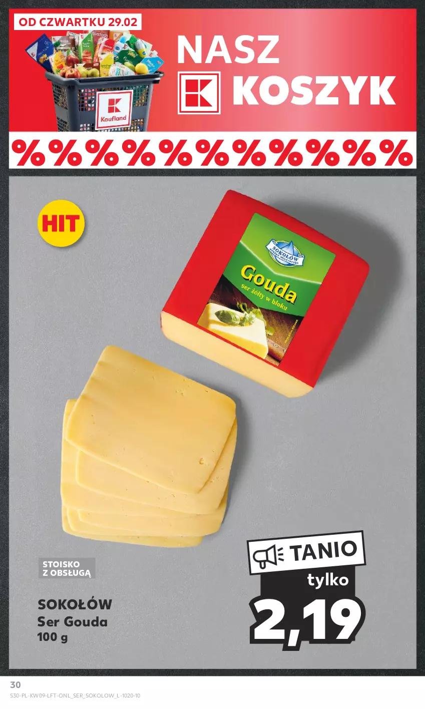 Gazetka promocyjna Kaufland - Gazetka tygodnia - ważna 29.02 do 06.03.2024 - strona 30 - produkty: Gouda, Kosz, Ser, Sok, Sokołów