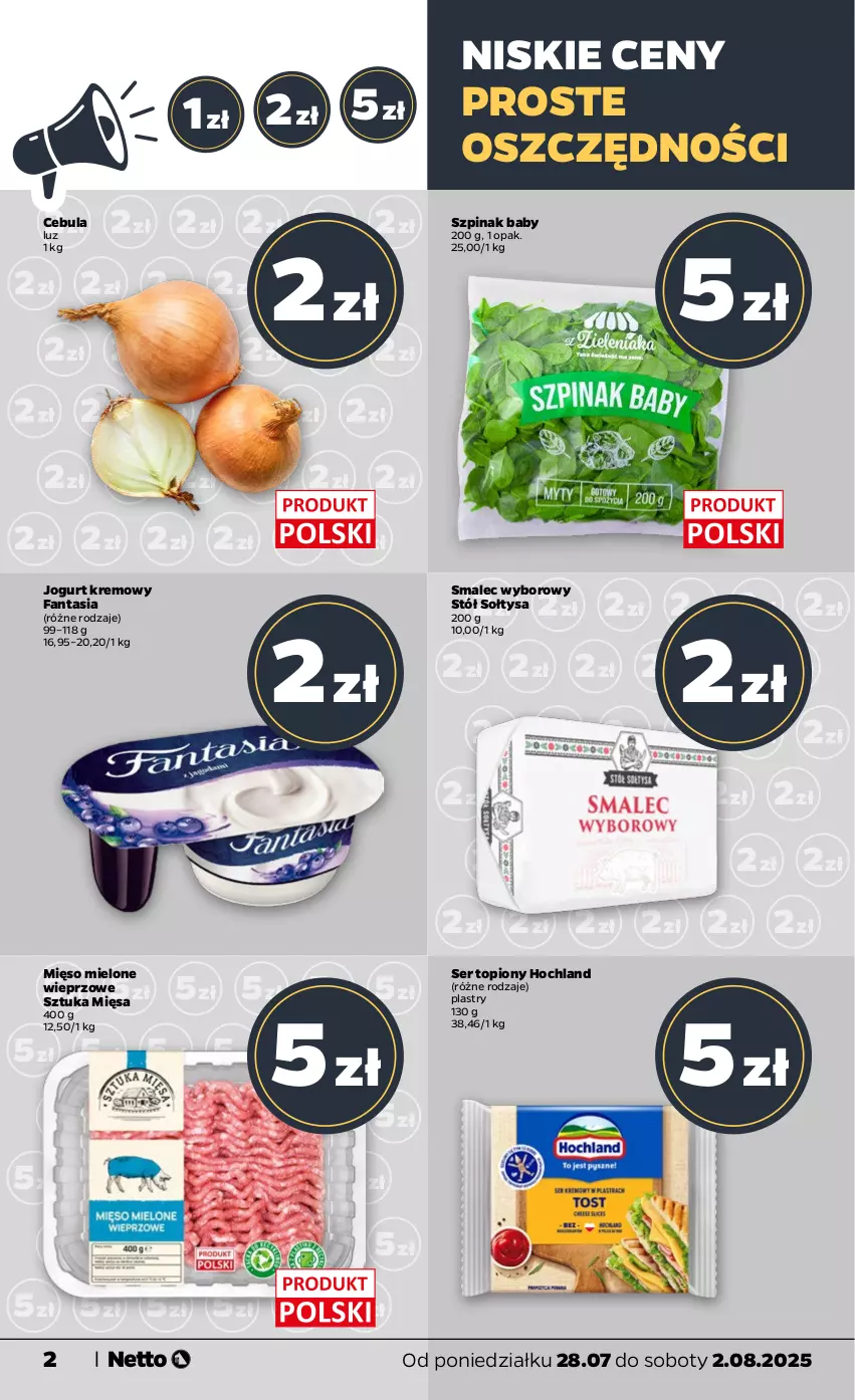 Gazetka promocyjna Netto - Od Poniedziałku - ważna 28.07 do 02.08.2025 - strona 2 - produkty: Cebula, Fa, Fanta, Hochland, Jogurt, Mięso, Mięso mielone, Ser, Ser topiony, Smalec, Stół, Szpinak, Top