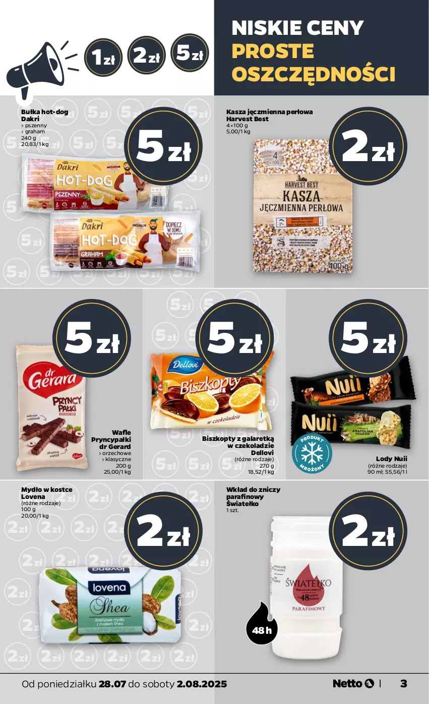 Gazetka promocyjna Netto - Od Poniedziałku - ważna 28.07 do 02.08.2025 - strona 3 - produkty: Biszkopty, Bułka, Dell, Dr Gerard, Gala, Gra, Kasza, Kasza jęczmienna, Lody, Lovi, Mydło, Wafle, Znicz