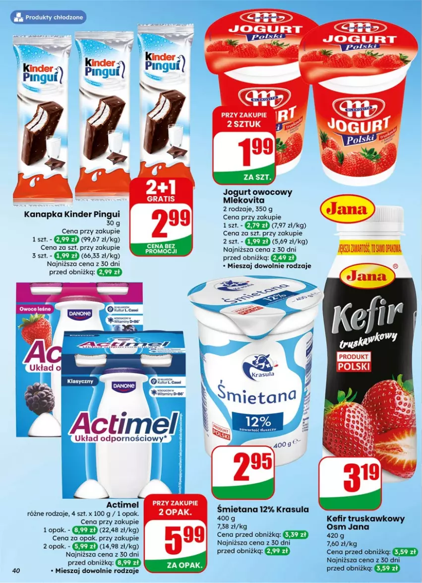 Gazetka promocyjna Dino - Gazetka 15 / 2026 - ważna 08.04 do 14.04.2026 - strona 40 - produkty: Actimel, Jogurt, Kefir, Kinder, Por