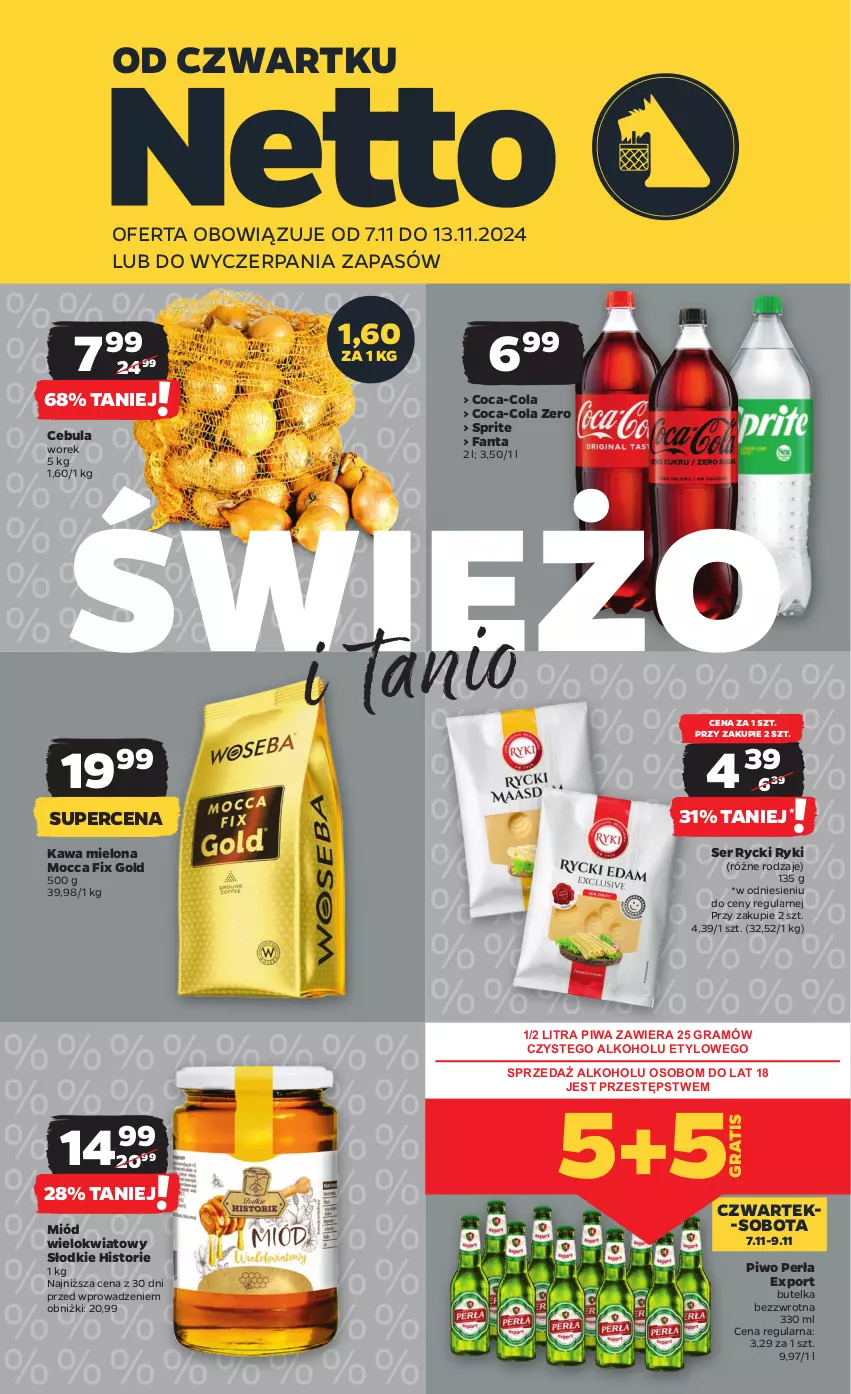 Gazetka promocyjna Netto - Od Czwartku - ważna 07.11 do 13.11.2024 - strona 1 - produkty: Cebula, Coca-Cola, Fa, Fanta, Gra, Kawa, Kawa mielona, Miód, Mocca Fix Gold, Perła, Piwa, Piwo, Por, Ser, Sprite