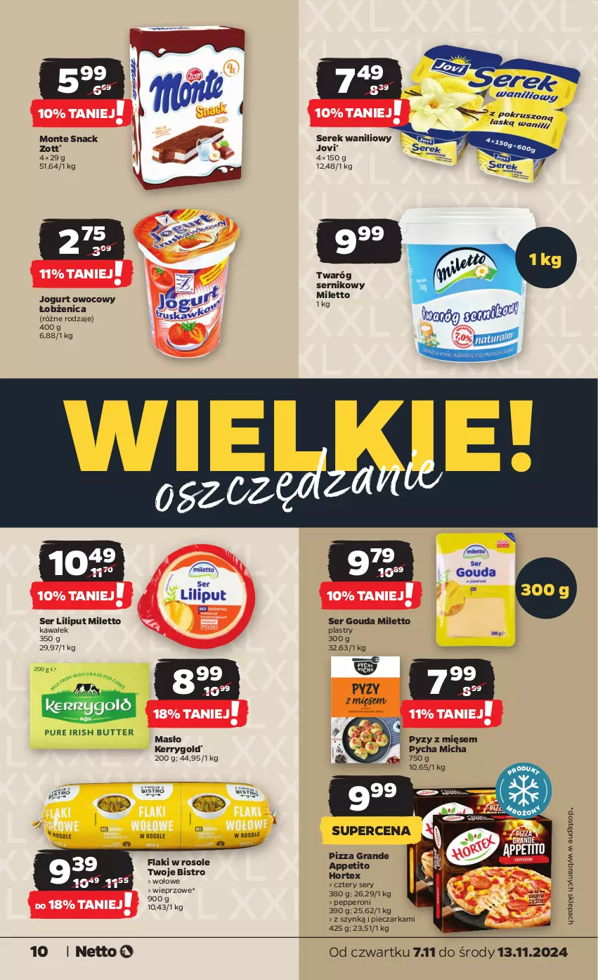 Gazetka promocyjna Netto - Od Czwartku - ważna 07.11 do 13.11.2024 - strona 10 - produkty: Flaki, Gouda, Gra, Hortex, Jogurt, Jogurt owocowy, Kawa, Masło, Monte, Piec, Pieczarka, Pizza, Ser, Serek, Twaróg, Wałek, Zott