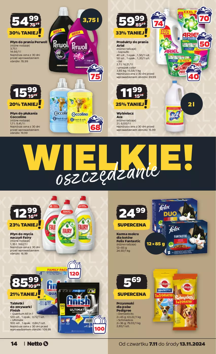 Gazetka promocyjna Netto - Od Czwartku - ważna 07.11 do 13.11.2024 - strona 14 - produkty: Ariel, Coccolino, Do mycia naczyń, Fa, Fairy, Fanta, Felix, Finish, Karma mokra dla kotów, Pedigree, Perwoll, Płyn do mycia, Płyn do mycia naczyń, Płyn do płukania, Płyn do prania, Przysmaki, Tablet, Tabletki do zmywarki, Zmywarki