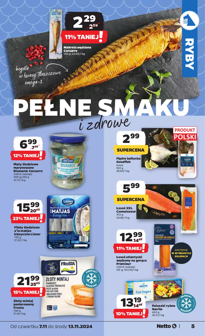 Gazetka promocyjna Netto - Od Czwartku - ważna 07.11 do 13.11.2024 - strona 5 - produkty: Frosta, Lisner, Matjas, Mintaj, Omega-3, Paluszki rybne, Płaty śledziowe, Tusz