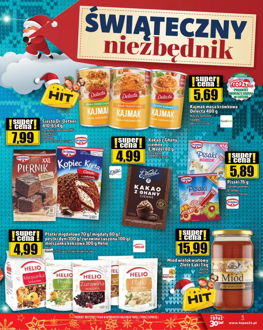 Gazetka promocyjna Topaz - Gazetka - ważna 07.12 do 13.12.2023 - strona 3 - produkty: Delecta, Dr. Oetker, Helio, Kakao, Kopiec Kreta, Kret, Masa krówkowa, Migdały, Miód, Piec