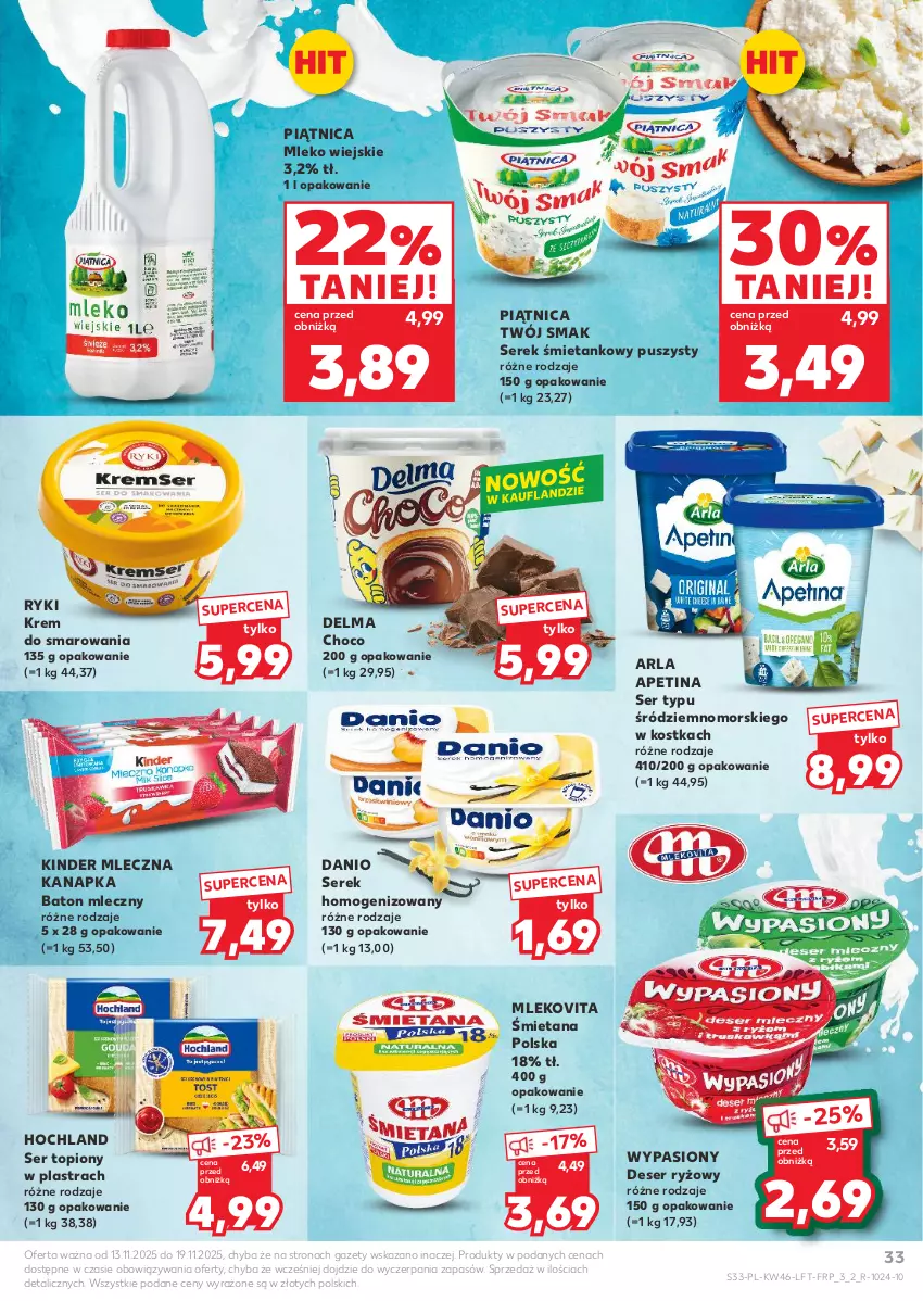Gazetka promocyjna Kaufland - Gazetka tygodnia - ważna 13.11 do 19.11.2025 - strona 33 - produkty: Baton, Danio, Delma, Deser, Hochland, Kinder, Mleczna kanapka, Mleko, Mlekovita, Piątnica, Ryż, Ser, Ser topiony, Serek, Serek homogenizowany, Top, Twój Smak