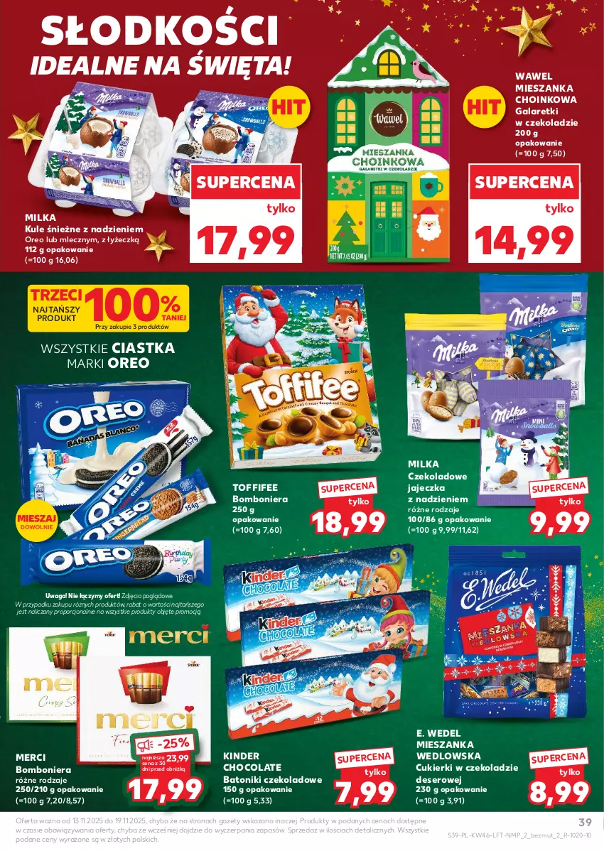 Gazetka promocyjna Kaufland - Gazetka tygodnia - ważna 13.11 do 19.11.2025 - strona 39 - produkty: Baton, Bomboniera, Ciastka, Cukier, Cukierki, Deser, E. Wedel, Gala, Galaretki, Kinder, Merci, Mieszanka wedlowska, Milka, Oreo, Por, Ser, Toffifee, Tonik, Waga, Wawel