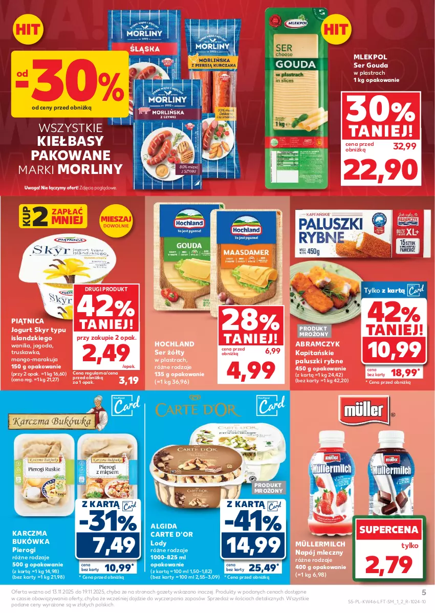 Gazetka promocyjna Kaufland - Gazetka tygodnia - ważna 13.11 do 19.11.2025 - strona 5 - produkty: Algida, Gouda, Hochland, Isla, Jogurt, LG, Lody, Mango, Morliny, Müller, Müllermilch, Napój, Napój mleczny, Paluszki rybne, Piątnica, Pierogi, Ser, Waga