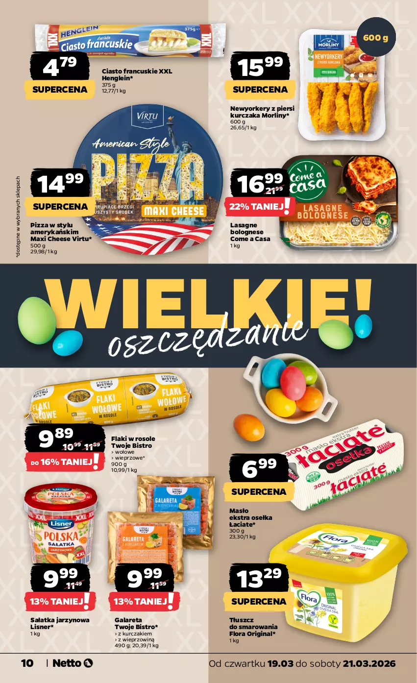 Gazetka promocyjna Netto - Od Czwartku - ważna 19.03 do 21.03.2026 - strona 10 - produkty: Ciasto francuskie, Flaki, Flora, Gala, Gin, Kurczak, Lasagne, Lasagne bolognese, Lisner, Masło, Morliny, Pizza, Sałat, Sałatka, Virtu