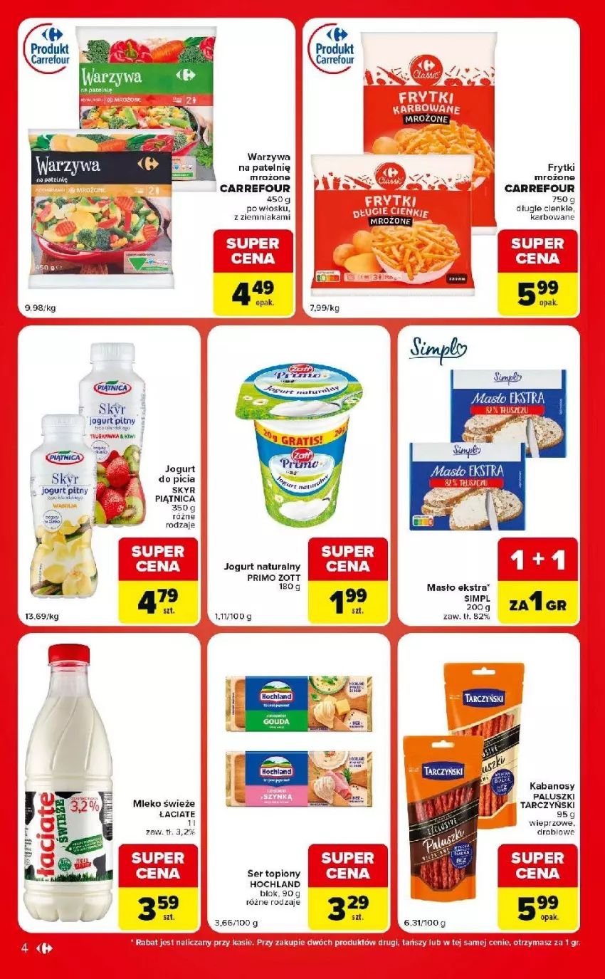 Gazetka promocyjna Carrefour - Gazetka Market w SUMIE eksptrsowe zakupy - ważna 01.09 do 07.09.2026 - strona 4 - produkty: Fa, Frytki, Hochland, Jogurt, Kabanos, Masło, Piątnica, Ser, Ser topiony, Top, Warzywa, Zott