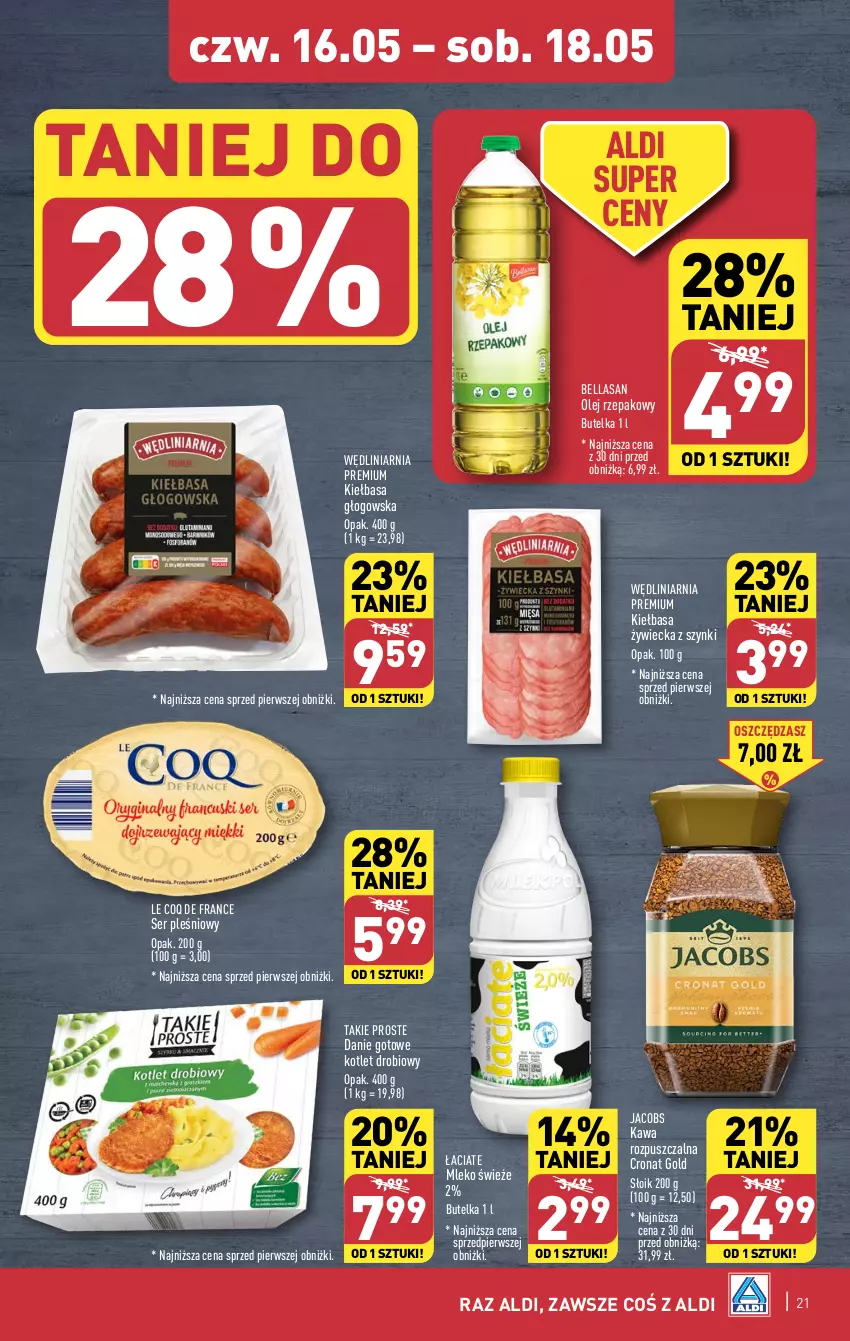 Gazetka promocyjna Aldi - Pełna oferta - ważna 13.05 do 18.05.2024 - strona 21 - produkty: Bell, Bella, Danie gotowe, Jacobs, Kawa, Kawa rozpuszczalna, Kiełbasa, Kiełbasa głogowska, Kotlet, Mleko, Olej, Olej rzepakowy, Ser, Ser pleśniowy