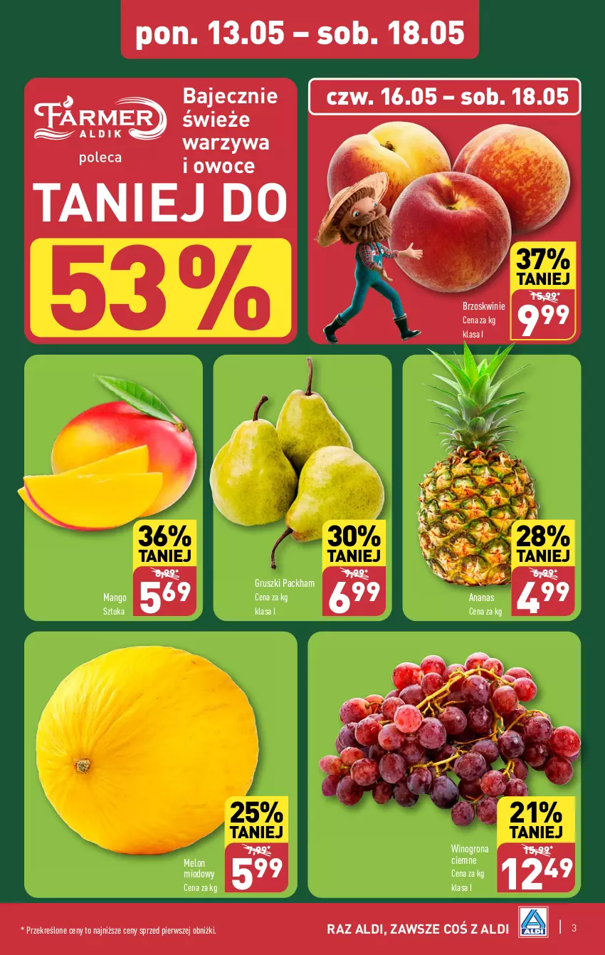 Gazetka promocyjna Aldi - Pełna oferta - ważna 13.05 do 18.05.2024 - strona 3 - produkty: Ananas, Brzoskwinie, Gruszki, Mango, Melon, Owoce, Warzywa, Warzywa i owoce, Wino, Winogrona