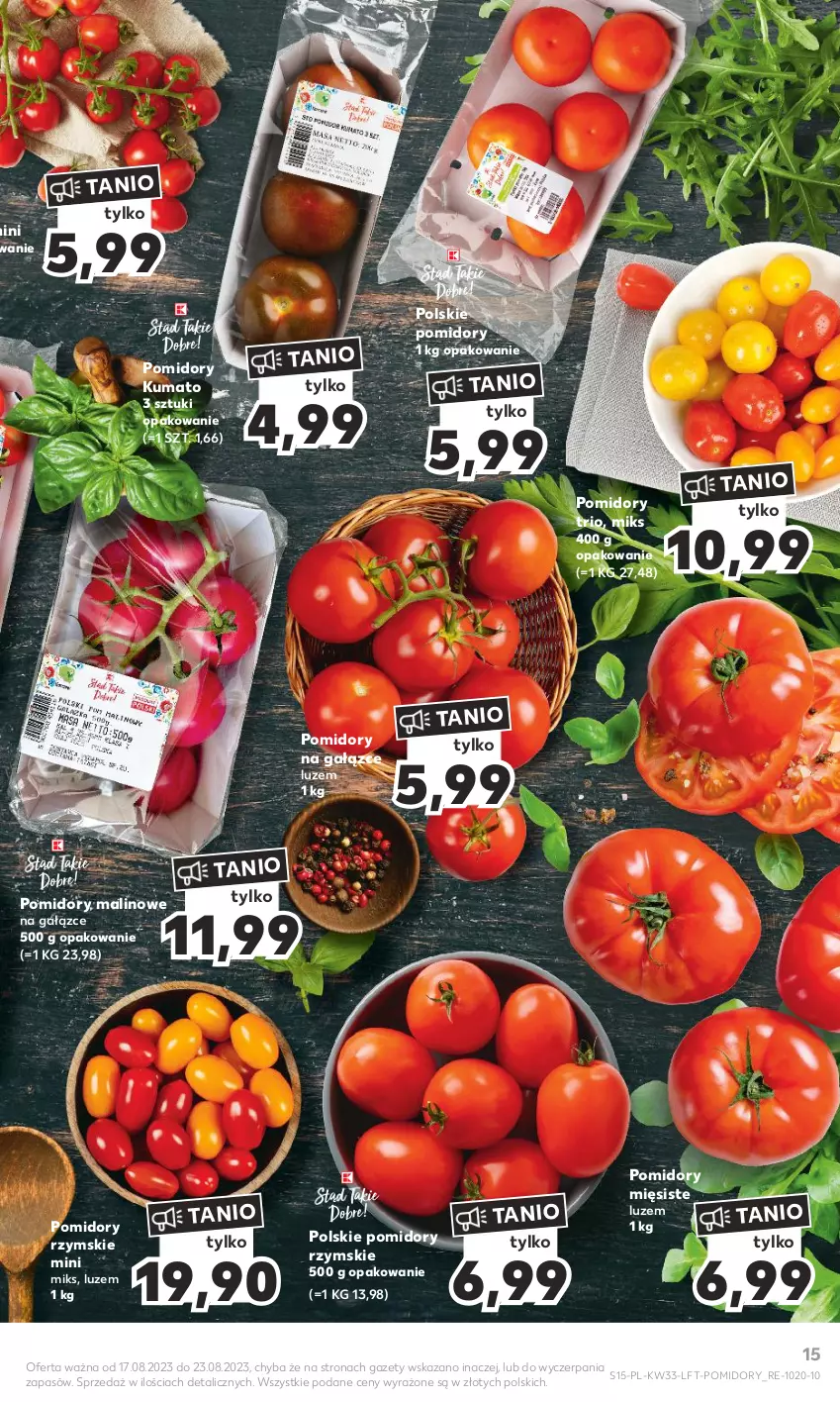 Gazetka promocyjna Kaufland - Gazetka tygodnia - ważna 17.08 do 23.08.2023 - strona 15 - produkty: Pomidory