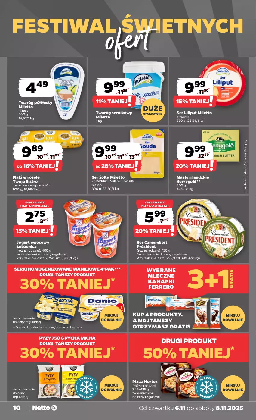 Gazetka promocyjna Netto - Od Czwartku - ważna 06.11 do 08.11.2025 - strona 10 - produkty: Camembert, Cheddar, Ferrero, Flaki, Gouda, Gouda plastry, Gra, Hortex, Jogurt, Jogurt owocowy, Kawa, Masło, Pizza, Président, Salami, Ser, Serek, Twaróg, Twaróg półtłusty, Wałek