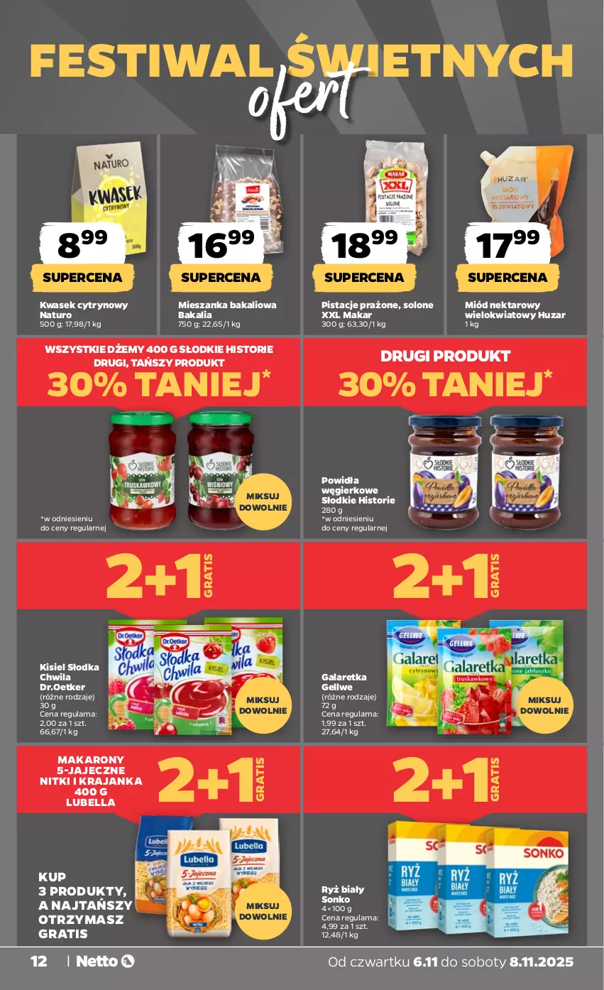 Gazetka promocyjna Netto - Od Czwartku - ważna 06.11 do 08.11.2025 - strona 12 - produkty: Bell, Bella, Dżem, Gala, Galaretka, Gra, Kisiel, Lubella, Makaron, Mieszanka bakaliowa, Miód, Nektar, Pistacje, Ryż, Ryż biały, Słodka Chwila, Sonko