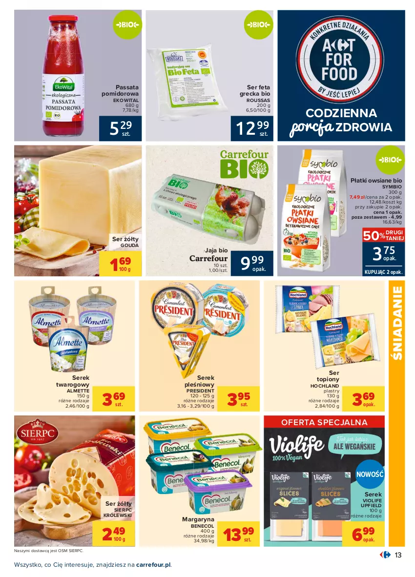 Gazetka promocyjna Carrefour - Gazetka Carrefour - ważna 28.06 do 10.07.2021 - strona 13 - produkty: Almette, Benecol, Feta, Gouda, Hochland, Jaja, Kosz, Królewski, Margaryna, Płatki owsiane, Por, Ser, Ser topiony, Serek, Serek twarogowy, Top