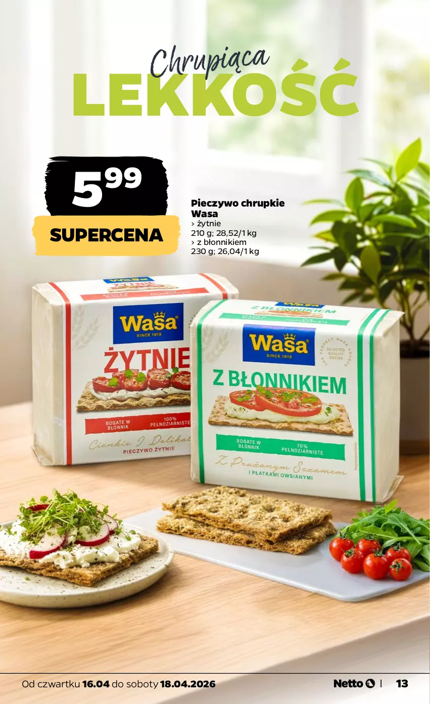 Gazetka promocyjna Netto - Od Czwartku - ważna 16.04 do 18.04.2026 - strona 13 - produkty: Chrupki, Piec, Pieczywo, Pieczywo chrupkie, Wasa
