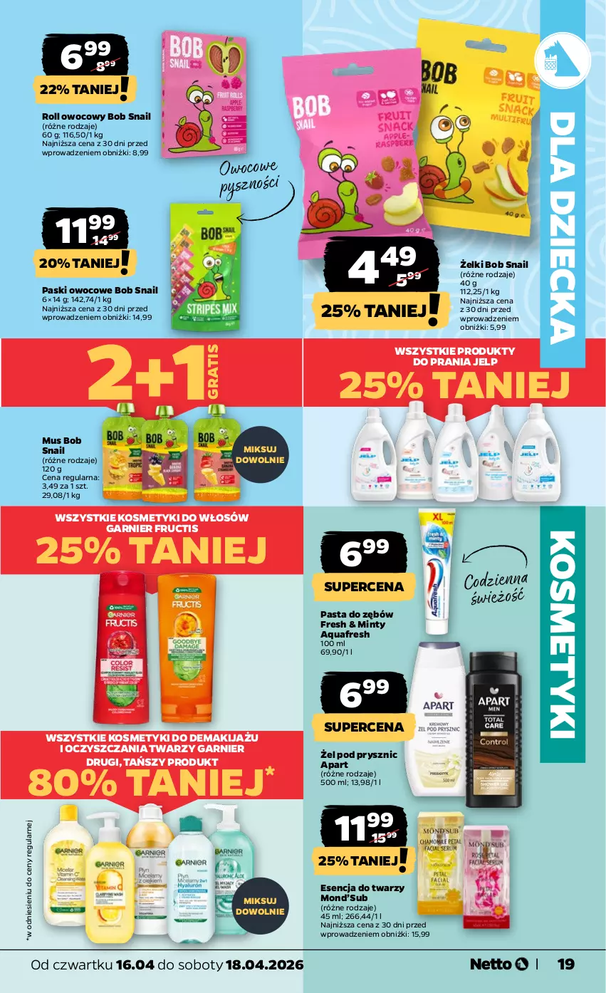 Gazetka promocyjna Netto - Od Czwartku - ważna 16.04 do 18.04.2026 - strona 19 - produkty: Aquafresh, Fructis, Garnier, Gra, Makijaż, Mus, Pasta do zębów