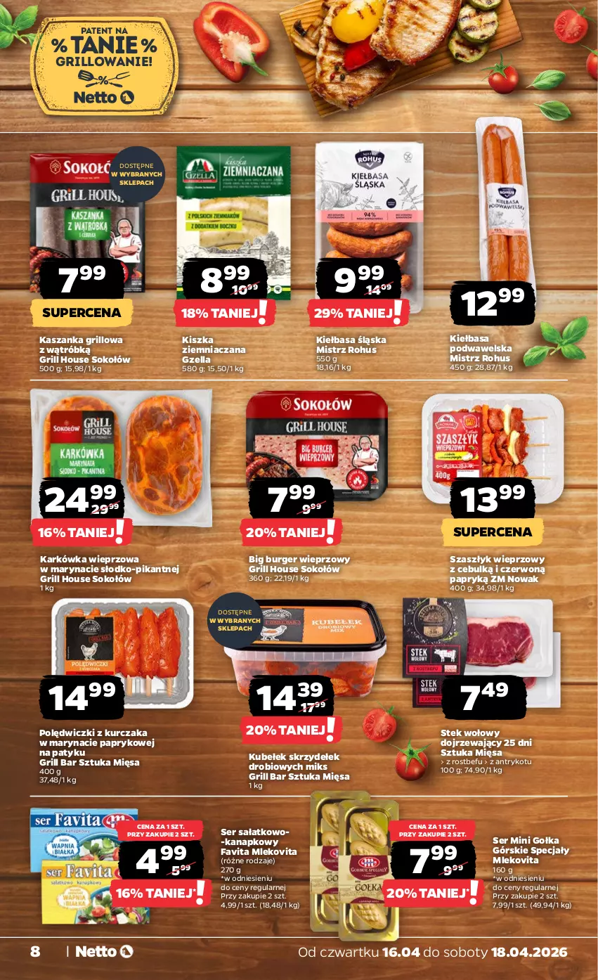 Gazetka promocyjna Netto - Od Czwartku - ważna 16.04 do 18.04.2026 - strona 8 - produkty: Burger, Fa, Favita, Grill, Karkówka wieprzowa, Kasza, Kaszanka, Kiełbasa, Kiełbasa podwawelska, Kiełbasa śląska, Kurczak, Mleko, Mlekovita, NOWAK, Polędwiczki z kurczaka, Rostbef, Sałat, Ser, Ser sałatkowo-kanapkowy, Sok, Sokołów, Stek, Stek wołowy, Vita C, Wawel
