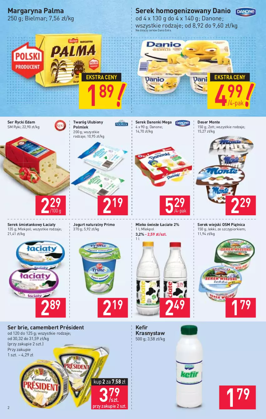 Gazetka promocyjna Stokrotka - Supermarket - ważna 15.04 do 21.04.2021 - strona 2 - produkty: Brie, Camembert, Danio, Danone, Danonki, Deser, Edam, Jogurt, Jogurt naturalny, Kefir, Margaryna, Mleko, Monte, Palma, Piątnica, POLMLEK, Président, Rycki Edam, Ser, Serek, Serek homogenizowany, Serek wiejski, Twaróg, Zott