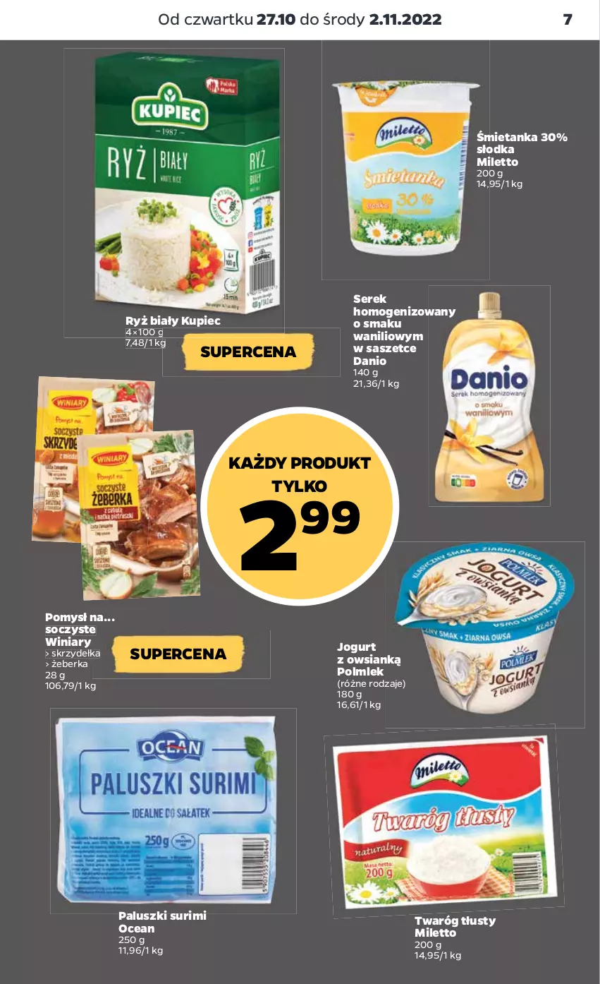 Gazetka promocyjna Netto - Artykuły spożywcze - ważna 27.10 do 02.11.2022 - strona 7 - produkty: Danio, Jogurt, Kupiec, Piec, POLMLEK, Ryż, Ryż biały, Ser, Serek, Serek homogenizowany, Surimi, Twaróg, Twaróg tłusty, Winiary